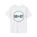 69 > 67 T-Shirt — Minimal Logo Graphic Tee